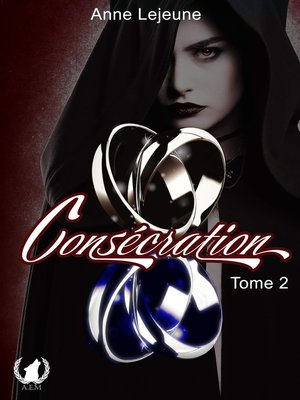 cover image of Consécration--Tome 2